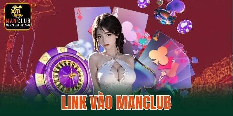 Link vào MANCLUB