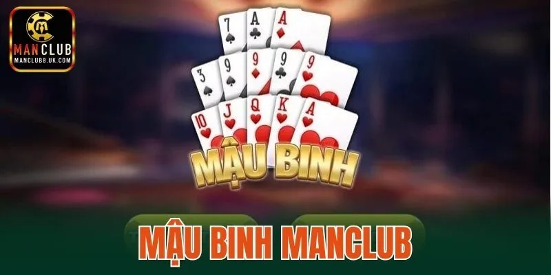 Mậu Binh MANCLUB