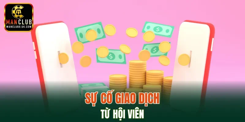 Sự cố về giao dịch dẫn đến tin đồn Manclub lừa đảo