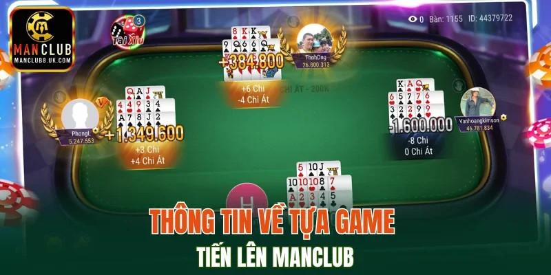 Thông tin về tựa game Tiến lên MANCLUB
